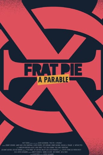 Frat Pie: A Parable (2024) movie poster