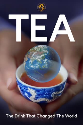 Affiche du film Tea: The Drink That Changed The World (2024)
