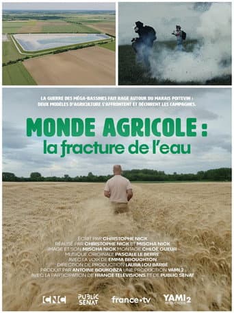 Affiche du film Monde agricole : la fracture de l’eau (2025)