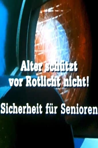 ملصق فيلم Alter schützt vor Rotlicht nicht! - Sicherheit für Senioren (1987)