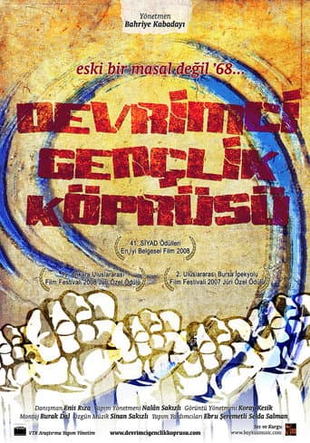 Devrimci Gençlik Köprüsü (2007) movie poster