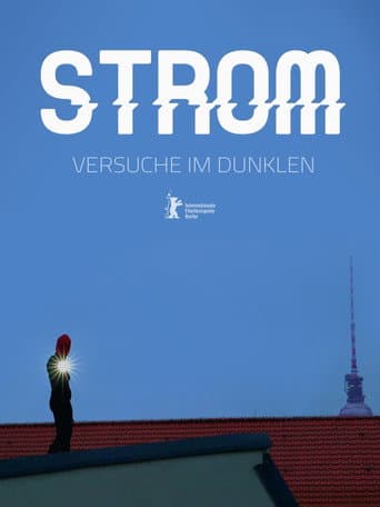 Affiche du film Strom - Versuche im Dunklen (2015)