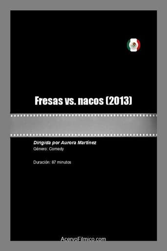 Affiche du film Fresas vs. nacos (2013)