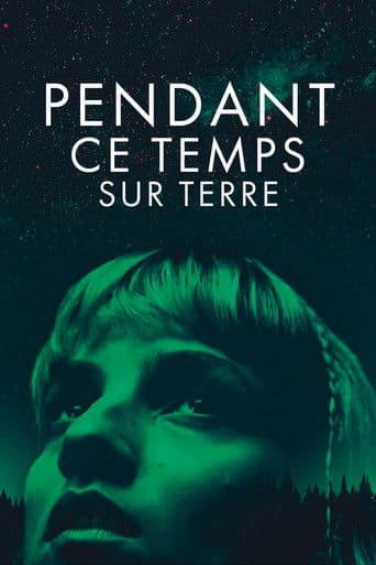 ملصق فيلم Pendant ce temps sur Terre (2024)