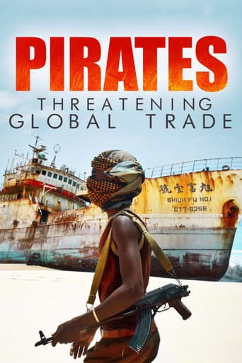 Pirates : menaces sur le commerce mondial (2016) movie poster