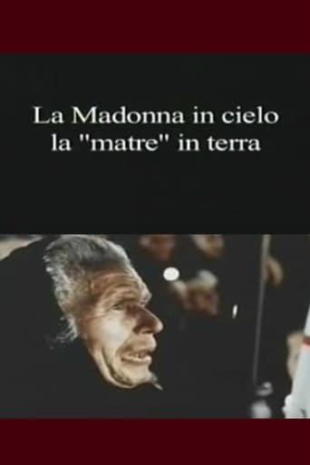 La Madonna in cielo, la "matre" in terra (2006) movie poster