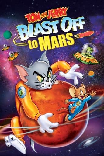 Tom and Jerry Blast Off to Mars! (2005) movie poster