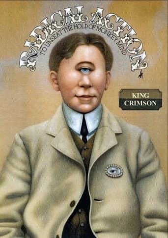 King Crimson: Radical Action to Unseat the Hold of Monkey Mind (2016) movie poster