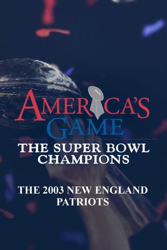 Affiche du film America's Game: 2003 New England Patriots (2007)