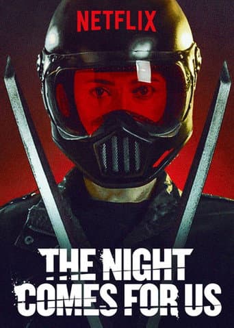 ملصق فيلم The Night Comes For Us (2018)