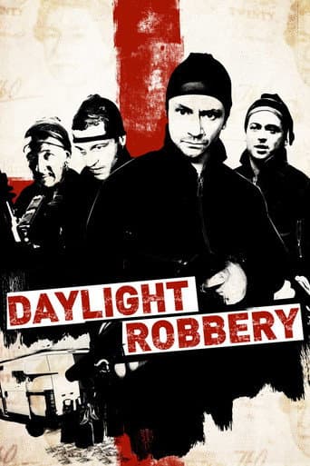 Affiche du film Daylight Robbery (2008)