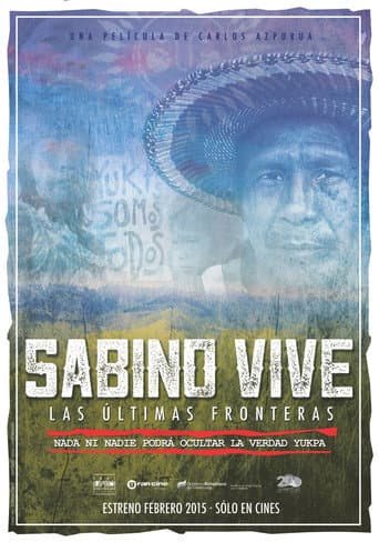 Affiche du film Sabino vive: las últimas fronteras (2015)