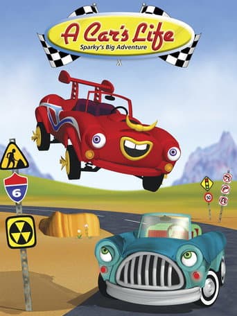A Car's Life: Sparky's Big Adventure (2006) movie poster