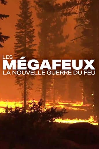 Les Mégafeux, la nouvelle guerre du feu (2022) movie poster