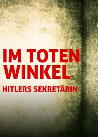 Affiche du film Im toten Winkel - Hitlers Sekretärin (2002)