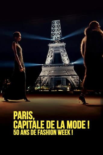 ملصق فيلم Paris, Capitale de la Mode ! 50 ans de Fashion Week ! (2024)