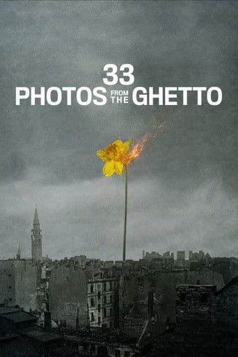 33 zdjęcia z getta (2025) movie poster