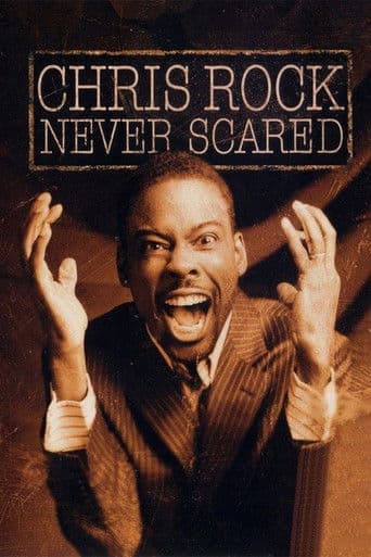 ملصق فيلم Chris Rock: Never Scared (2004)