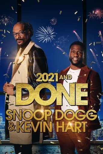 2021 and Done with Snoop Dogg & Kevin Hart (2021) movie poster
