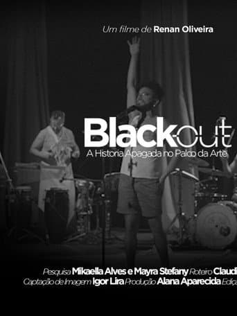 Affiche du film Black Out - A História Apagada no Palco da Arte (2024)