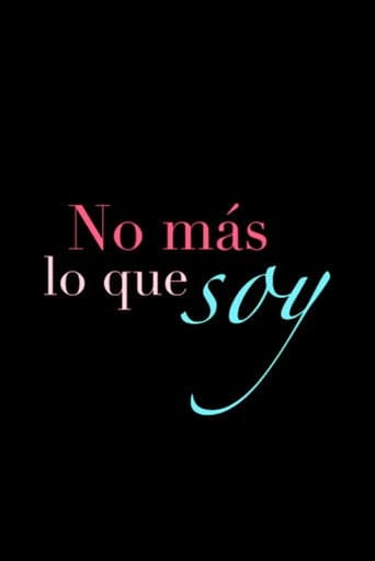 No'más lo que Soy (2016) movie poster