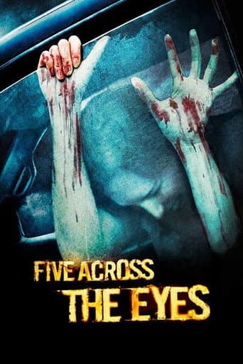Five Across the Eyes (2006) movie poster