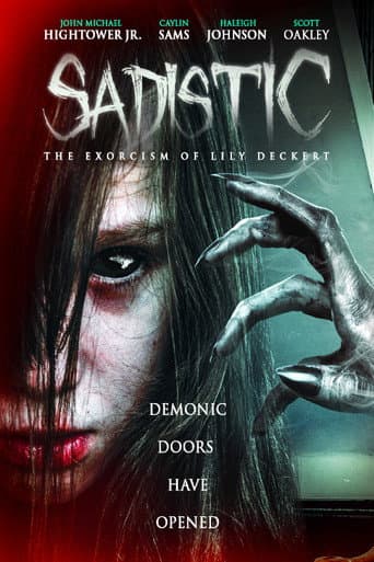 Affiche du film Sadistic: The Exorcism Of Lily Deckert (2022)
