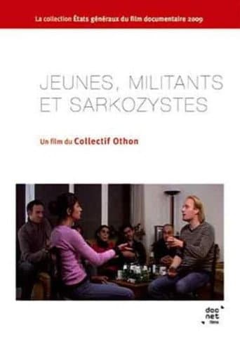 Affiche du film Jeunes, Militants et Sarkozystes (2008)