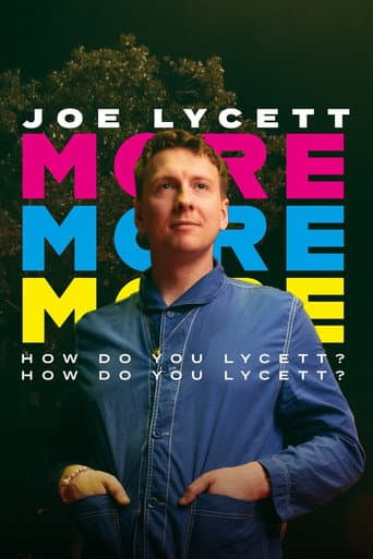 ملصق فيلم Joe Lycett: More, More, More! How Do You Lycett? How Do You Lycett? (2022)