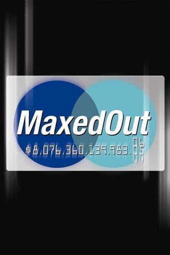 Affiche du film Maxed Out (2006)