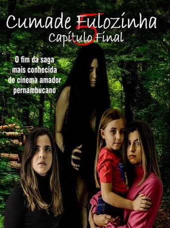 Cumade Fulozinha 5 - O Capítulo Final (2023) movie poster