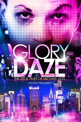 Affiche du film Glory Daze: The Life and Times of Michael Alig (2015)