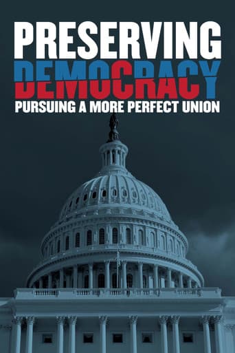 ملصق فيلم Preserving Democracy: Pursuing a More Perfect Union (2022)