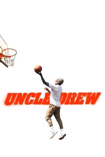 ملصق فيلم Uncle Drew (2018)