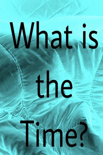 What is the Time? (2022) movie poster