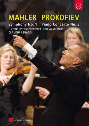 Lucerne Festival: Mahler: Symphony No. 1; Prokofiev: Piano Concerto No.3 (2010) movie poster