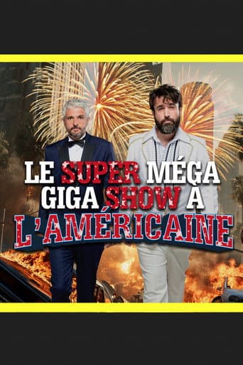 Affiche du film Le super méga giga show à l'américaine (2025)