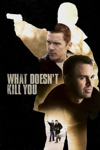ملصق فيلم What Doesn't Kill You (2008)