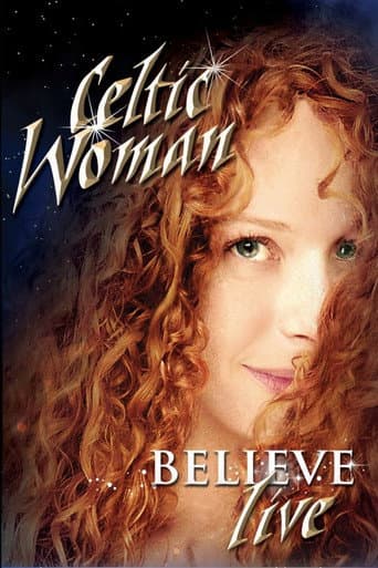 Celtic Woman: Believe Live (2011) movie poster