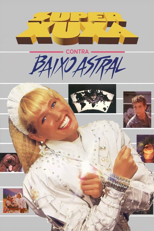 ملصق فيلم Super Xuxa Contra Baixo Astral (1988)