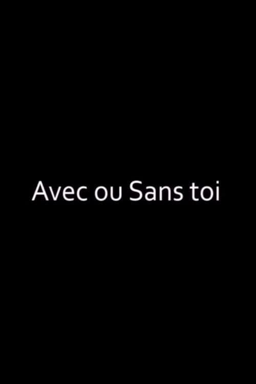 Avec ou sans toi (2002) movie poster