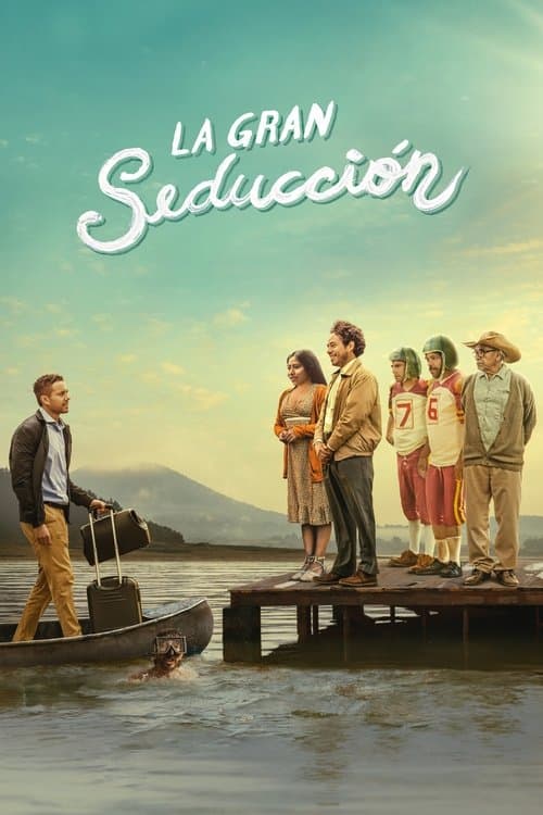 Affiche du film La gran seducción (2023)