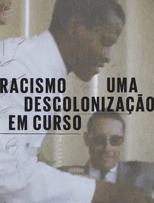ملصق فيلم Racismo: Uma Descolonização Em Curso (2025)