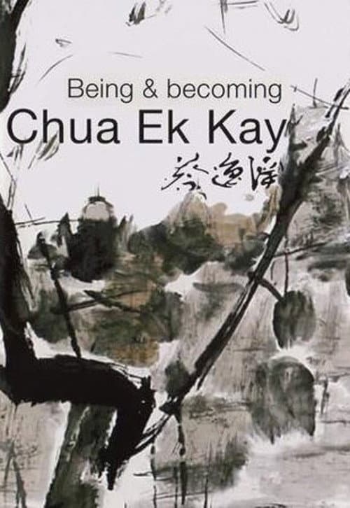 Being and Becoming Chua Ek Kay (2012) movie poster