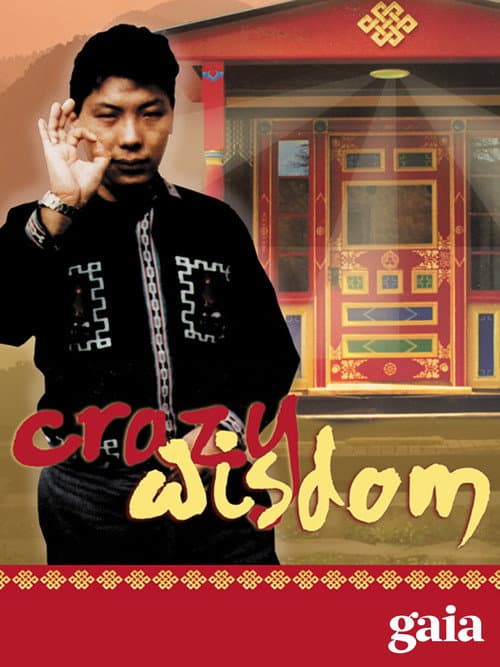 ملصق فيلم Crazy Wisdom: The Life and Times of Chögyam Trungpa Rinpoche (2011)
