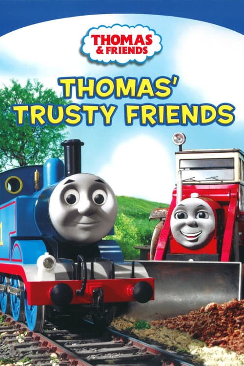 Thomas & Friends: Thomas' Trusty Friends (2007) movie poster