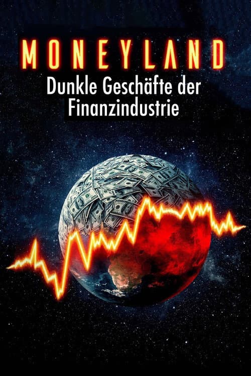 ملصق فيلم Moneyland - Die dunklen Geschäfte der Finanzindustrie (2025)