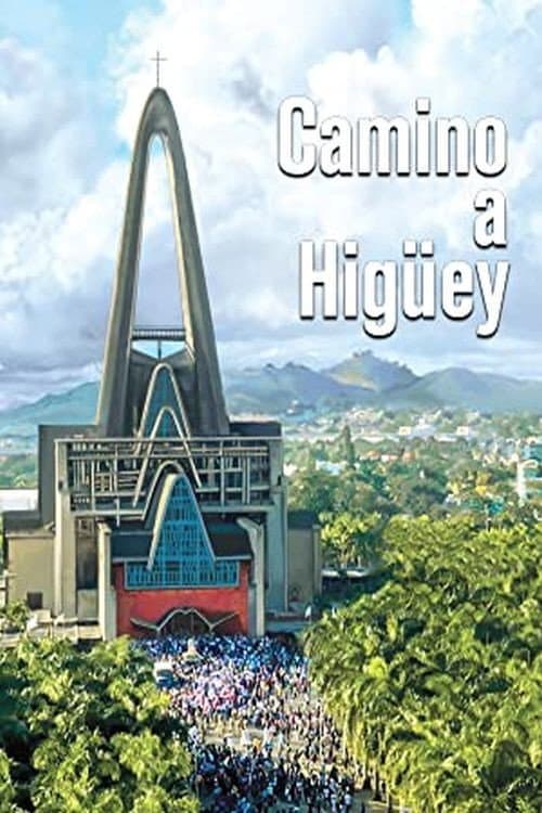 Affiche du film Camino a Higüey (2016)