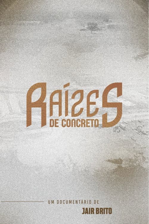 Raízes de Concreto (2025) movie poster
