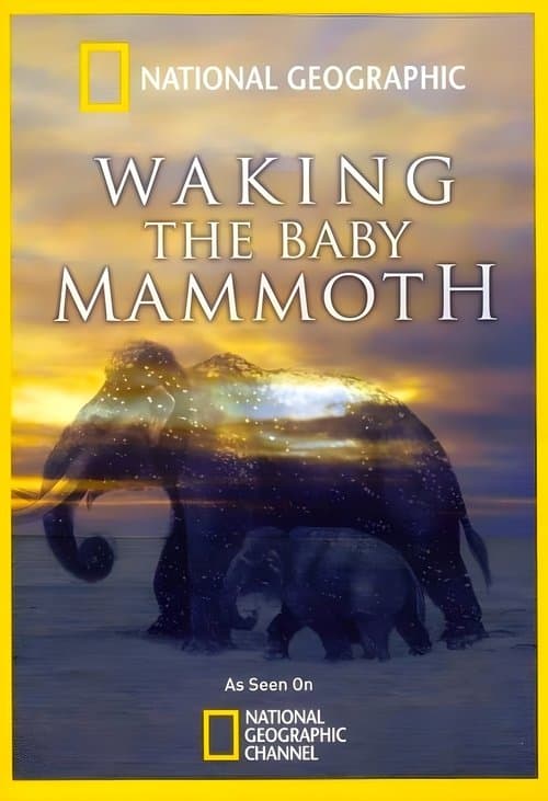 Waking the Baby Mammoth (2009) movie poster